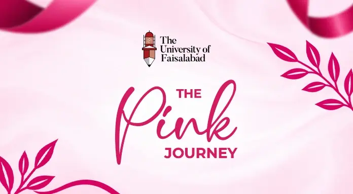 “The Pink Journey” at TUF Highlighted Breast Cancer Awareness and Women’s Empowerment in Collaboration with Pink Ribbon Pakistan