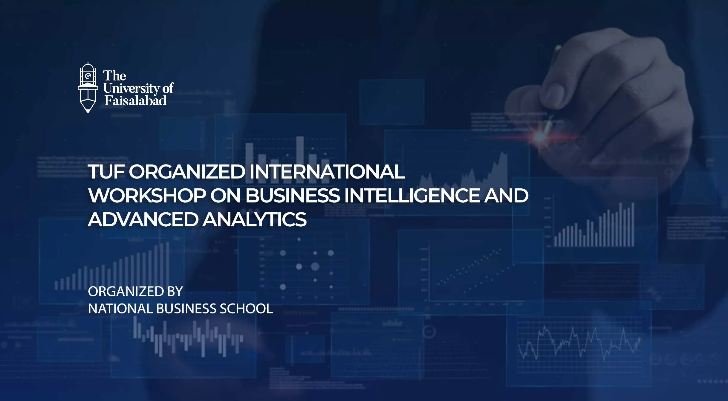 TUF Organized International Workshop on Business Intelligence and Advanced Analytics