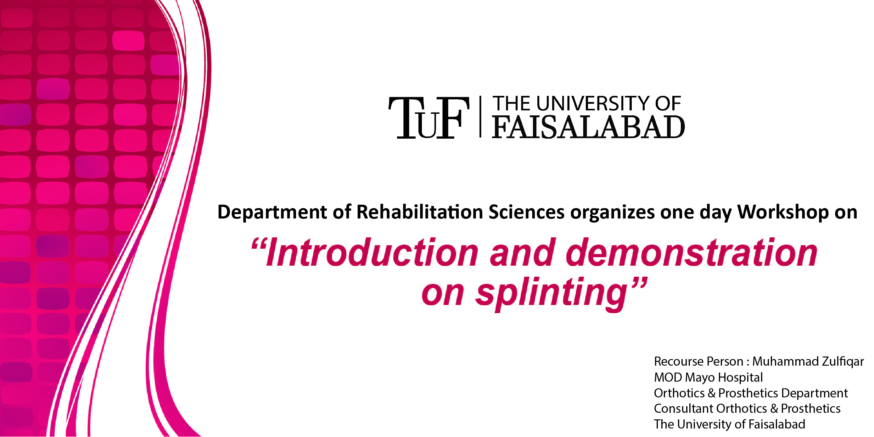 WORKSHOP ON "INTRODUCTION AND DEMONSTRATION ON SPLINTING”