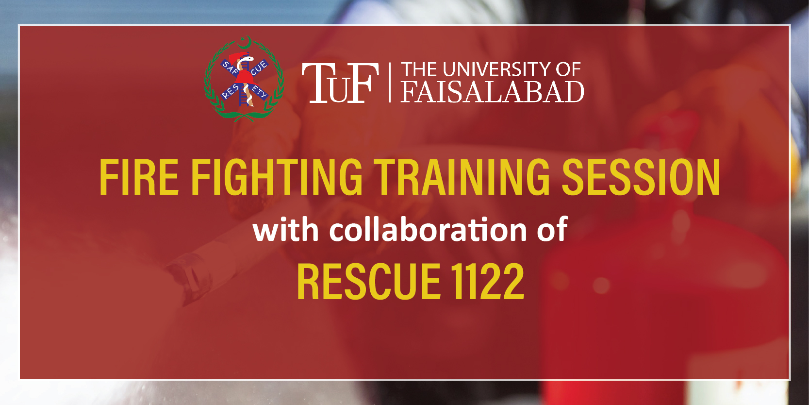 FIRE FIGHTING TRAINING SESSION AT TUF