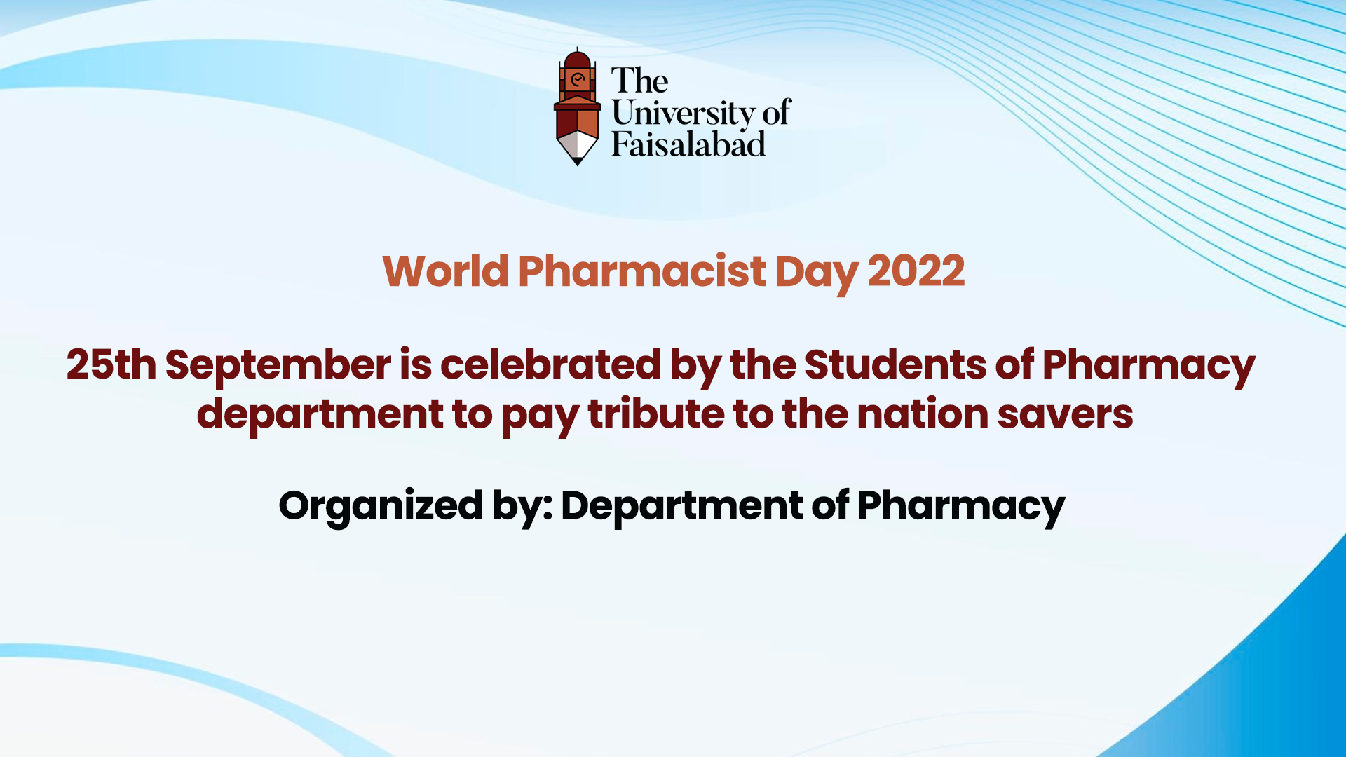 25th September is celebrated by the Students of Pharmacy department to pay tribute to the nation savers