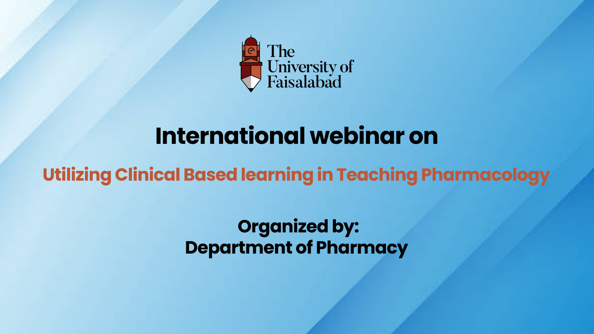 International webinar on Utilizing Clinical Based learning in Teaching Pharmacology
