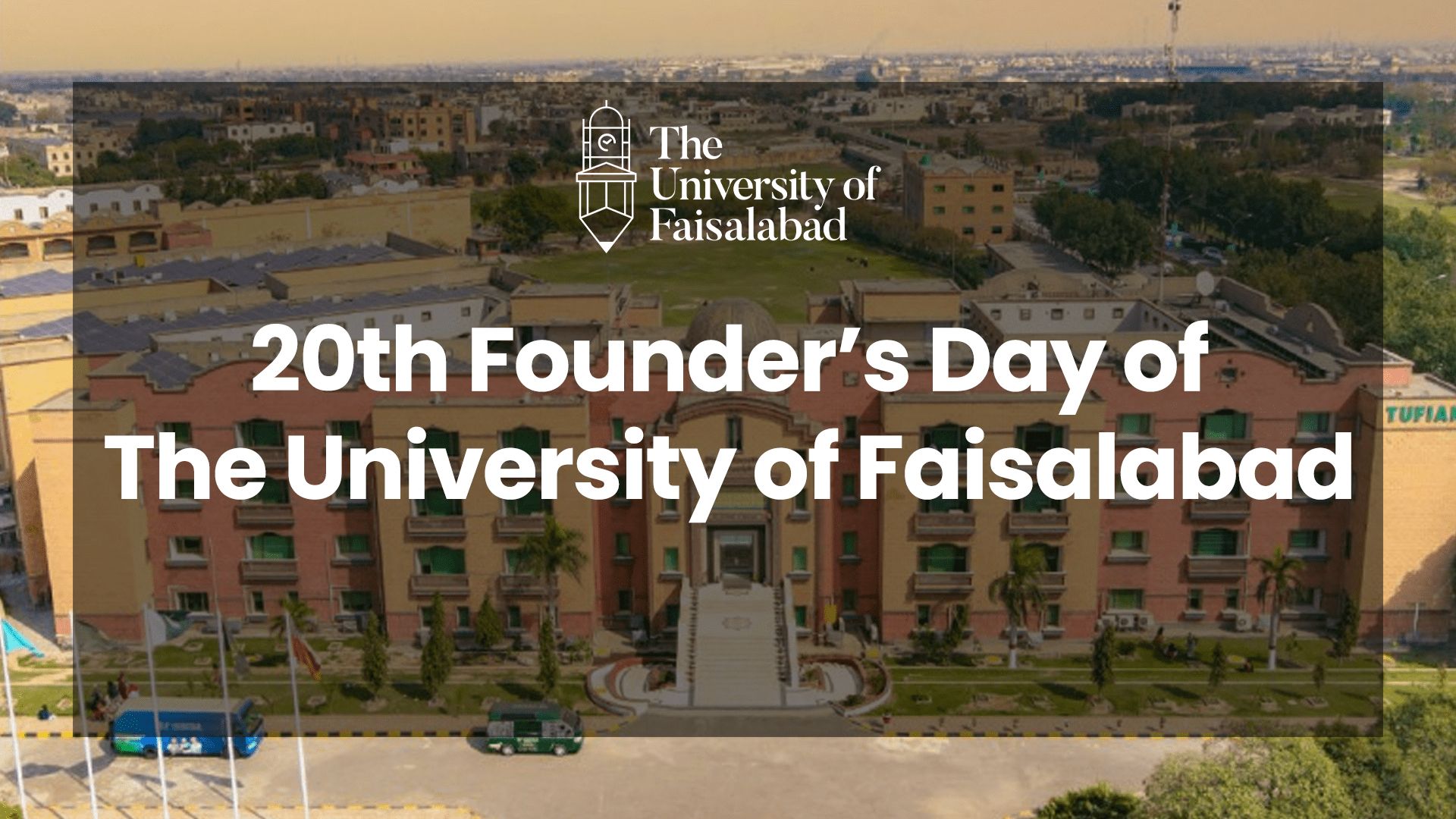 20th Founder’s Day of The University of Faisalabad