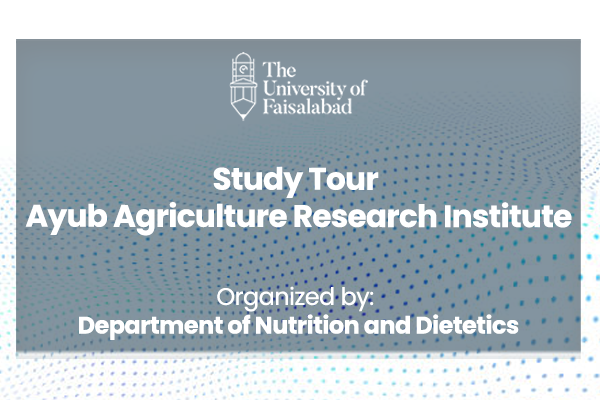 Study Tour “Ayub Agriculture Research Institute”
