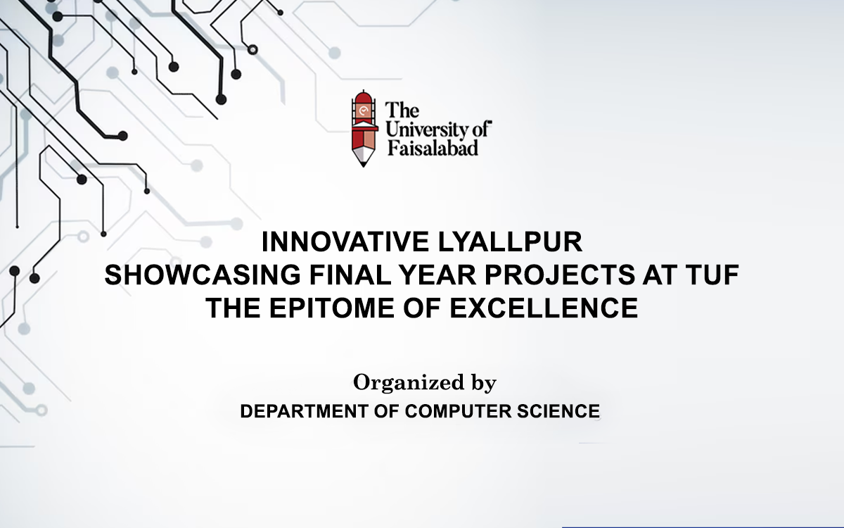 Innovative Lyallpur: Showcasing Final Year Projects at TUF, the Epitome of Excellence