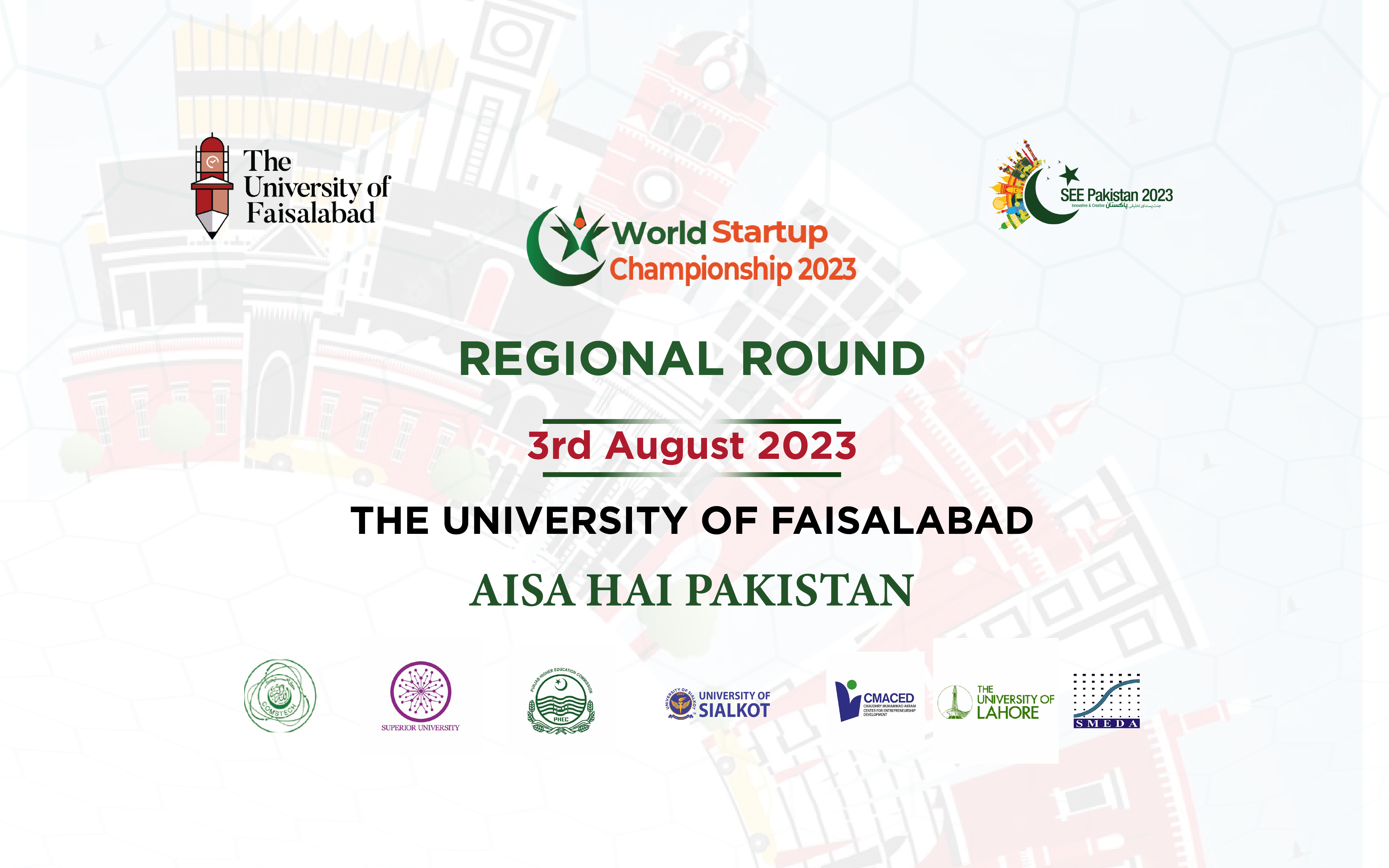 Regional Round of SEE Pakistan 2023, World Startup Championship, Celebrates Innovation at The University of Faisalabad