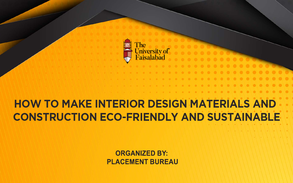 How to make interior design materials and  construction eco-friendly and sustainable