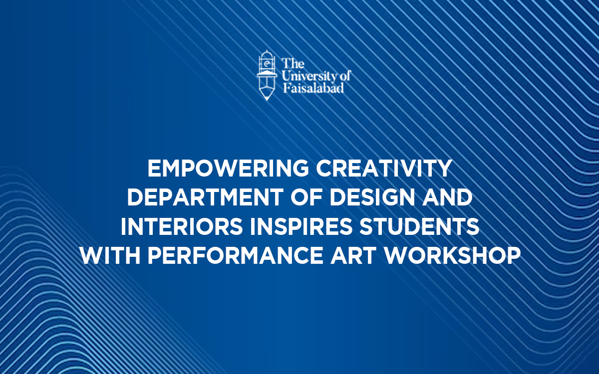Empowering Creativity: Department of Design and Interiors Inspires Students with Performance Art Workshop