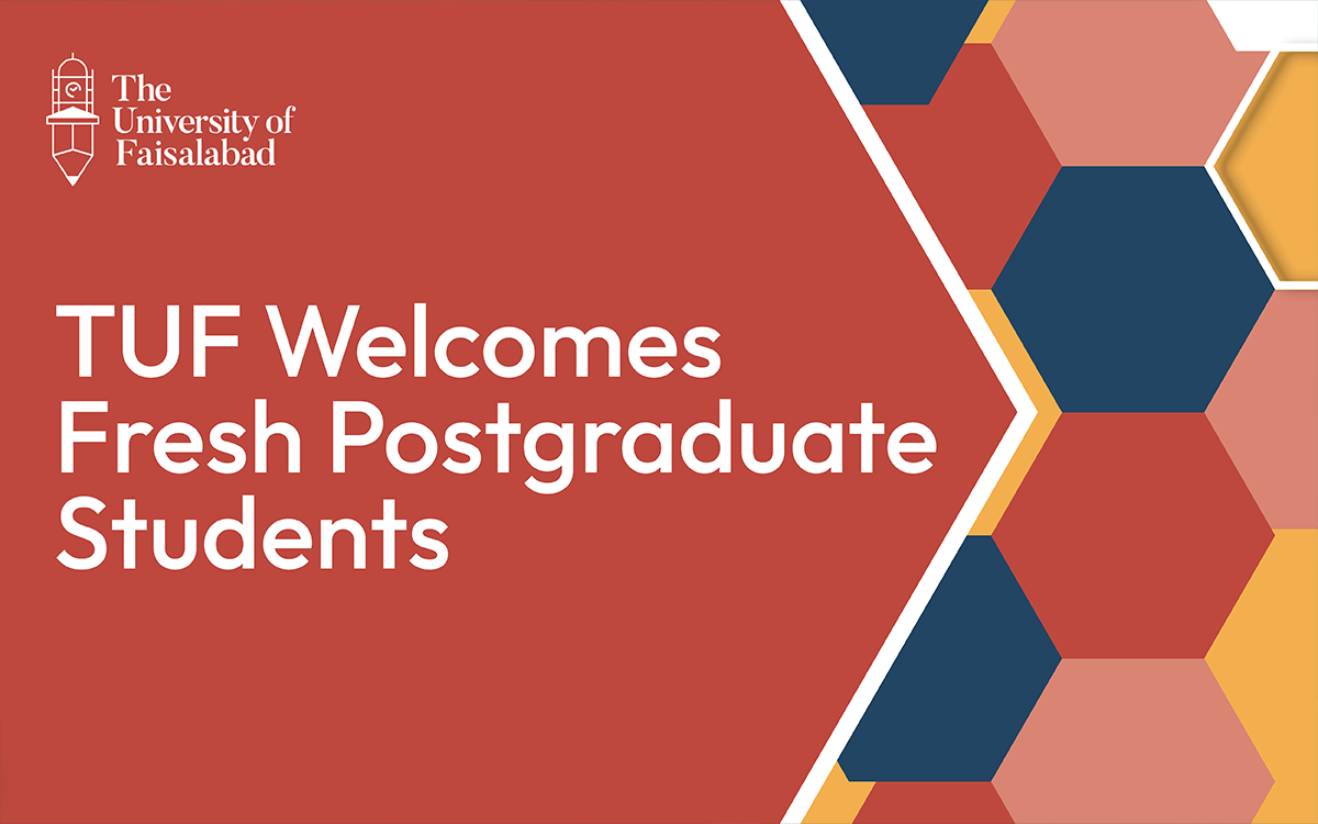 The University of Faisalabad Hosts Inspiring Postgraduate Orientation Day 2023