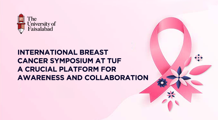 International Breast Cancer Symposium at TUF:  A Crucial Platform for Awareness and Collaboration