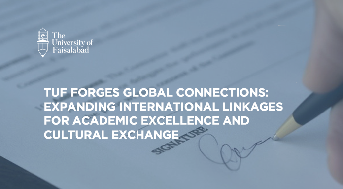TUF Forges Global Connections: Expanding International Linkages for Academic Excellence and Cultural Exchange