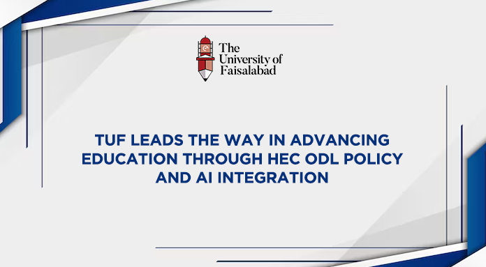 TUF Leads the Way in Advancing Education through HEC ODL Policy and AI Integration