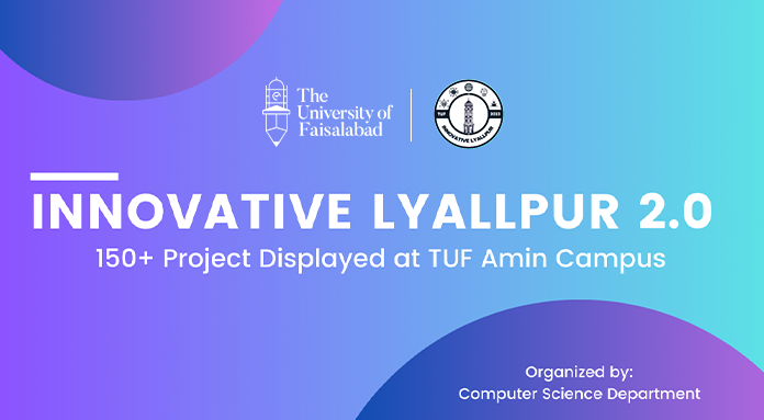 Innovative Lyallpur 2.0 Held at TUF with 150+ Final Year Projects and 50,000 PKR Grand Cash Prize