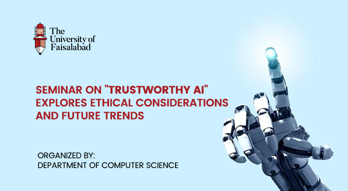 Seminar on "Trustworthy AI" Explores Ethical Considerations and Future Trends