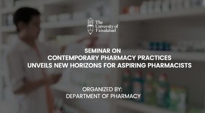 Seminar on Contemporary Pharmacy Practices Unveils New Horizons for Aspiring Pharmacists