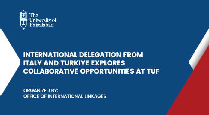 International Delegation from Italy and Turkiye Explores Collaborative Opportunities at TUF