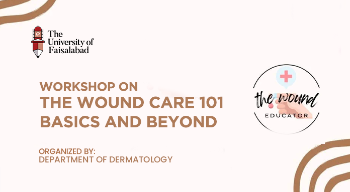 Workshop on The Wound Care 101: Basics and Beyond