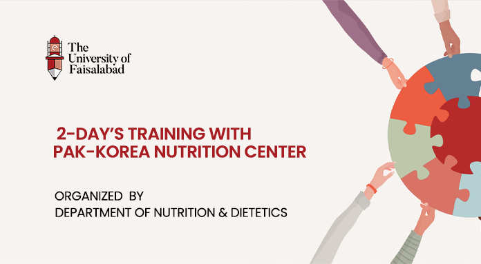 TUF Department of Nutrition & Dietetics hosted a 2-Day Training in Collaboration with Pak-Korea Nutrition Center