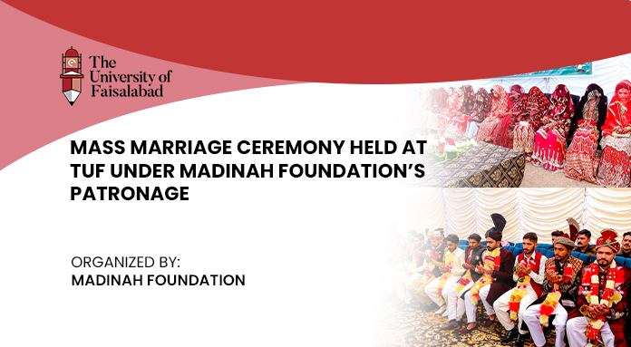 55 Couples Tie the Knot at Mass Marriage Ceremony held at TUF under Madinah Foundation's Patronage