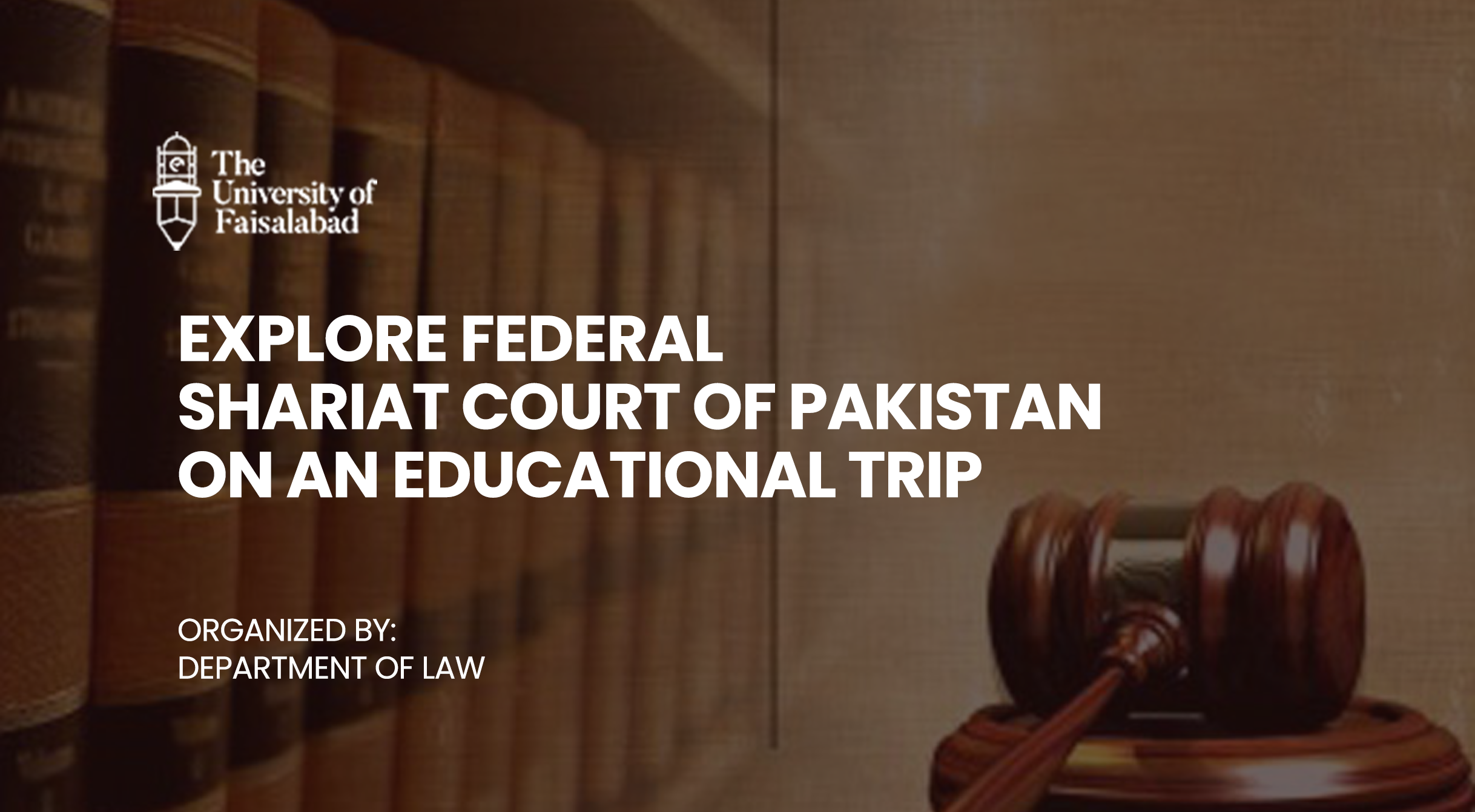 TUF Law Students Explore Federal Shariat Court of Pakistan on an Educational Trip