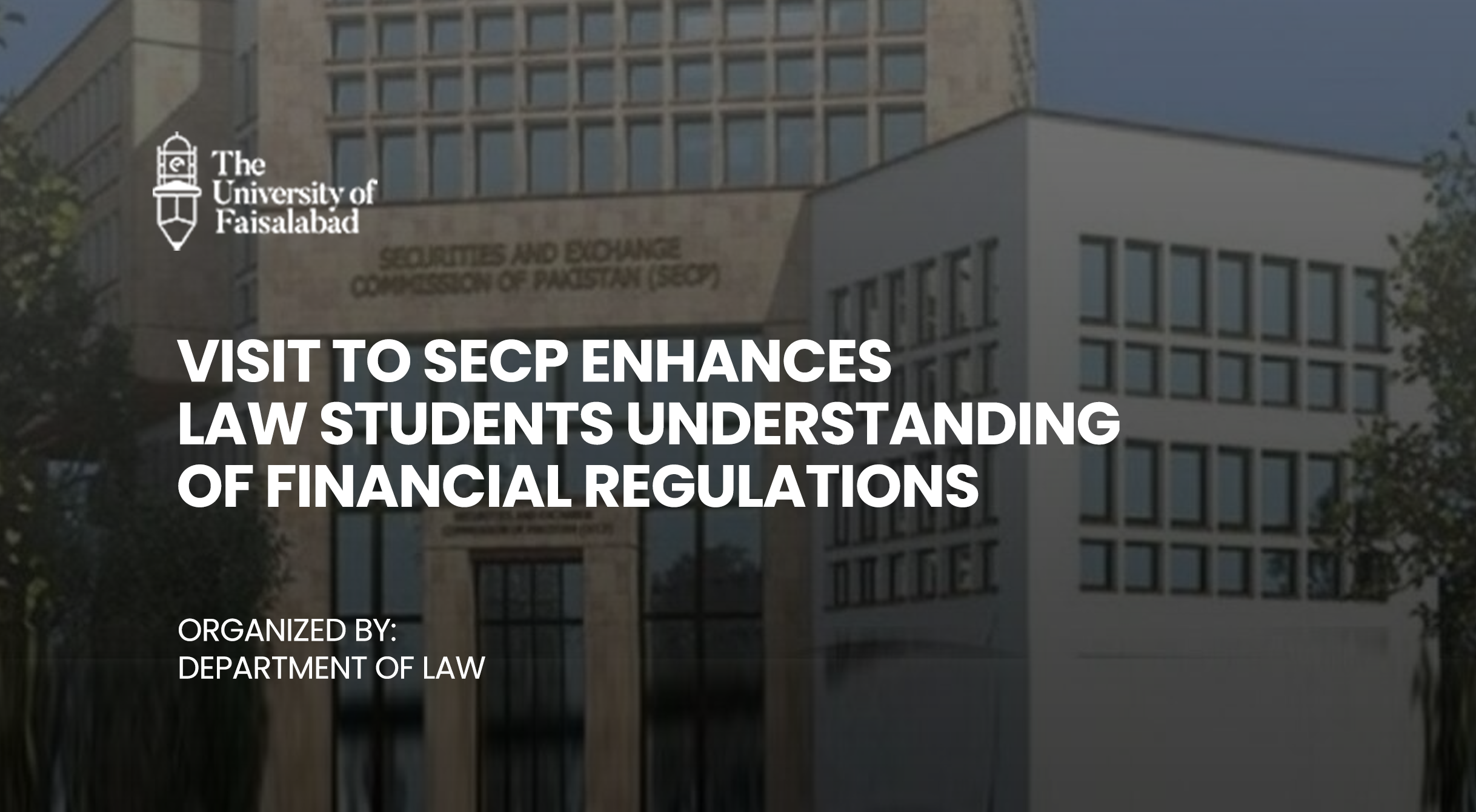 Visit to SECP Enhances Law Students Understanding of Financial Regulations