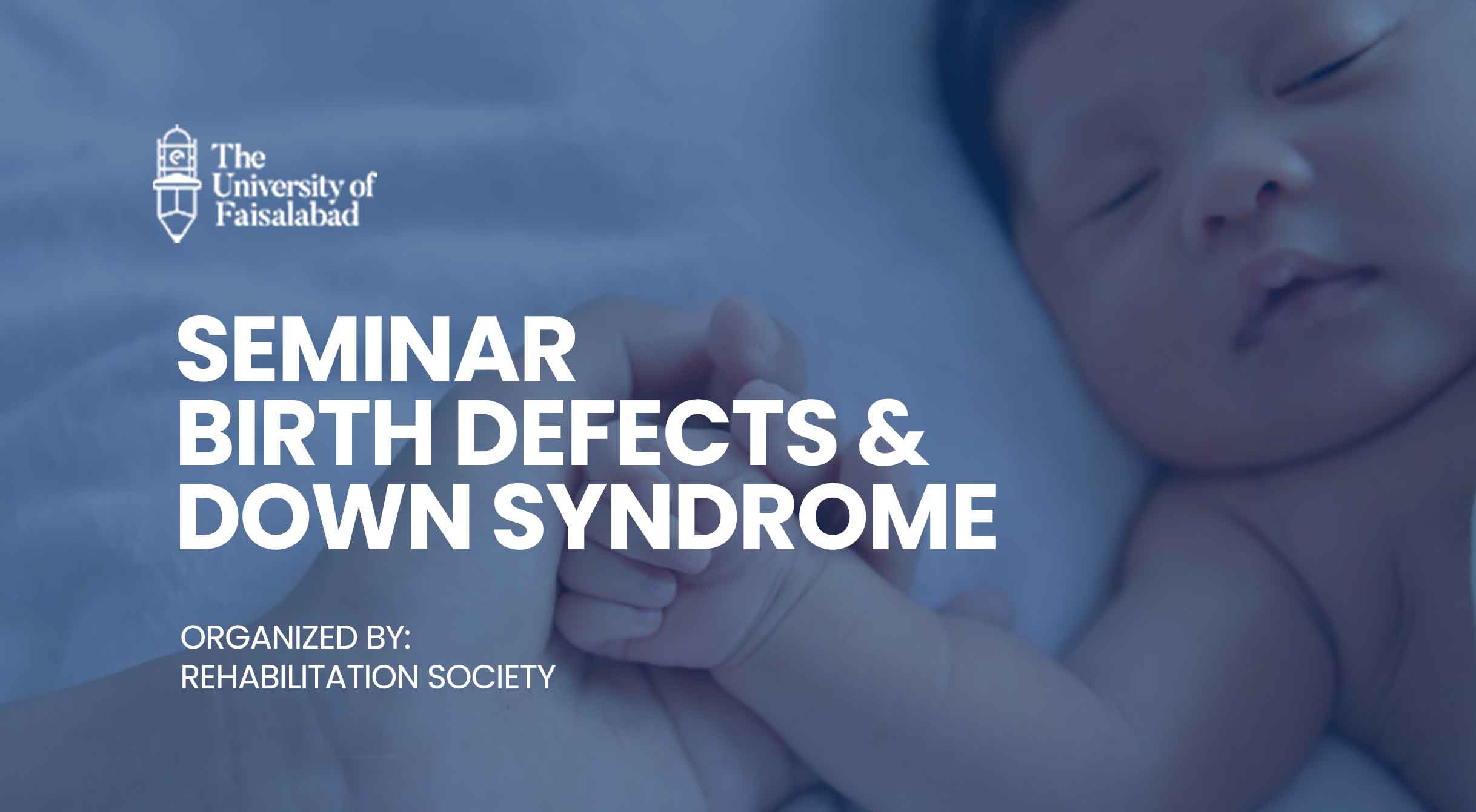 Seminar “Birth Defects & Down Syndrome Organized by the Rehabilitation Society”