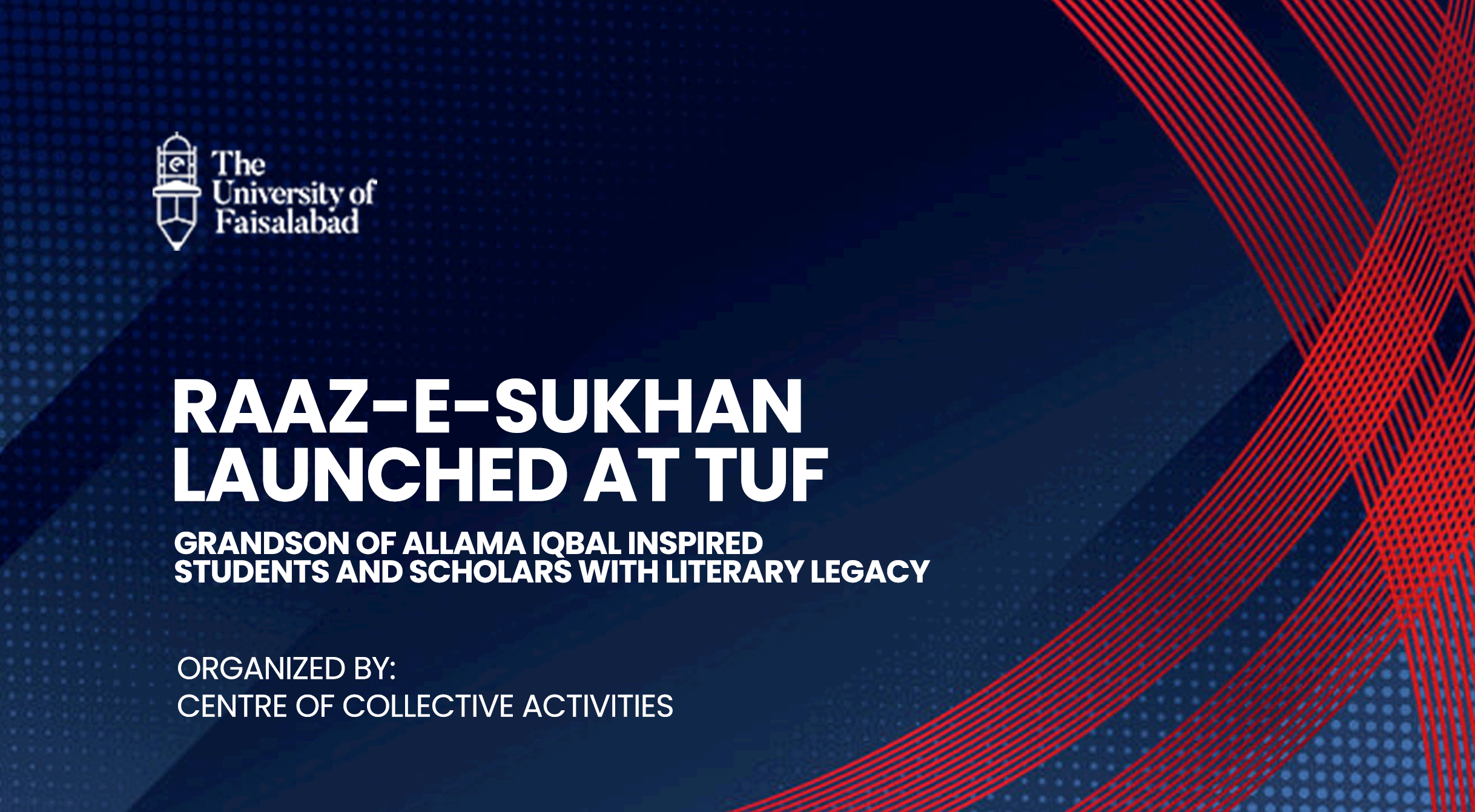 “Raaz-e-Sukhan” Launched at TUF: Grandson of Allama Iqbal Inspired Students and Scholars with Literary Legacy
