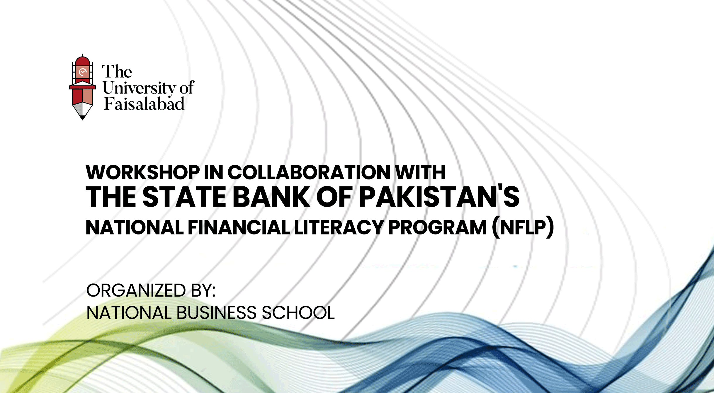 Workshop in collaboration with the State Bank of Pakistan's National Financial Literacy Program (NFLP)