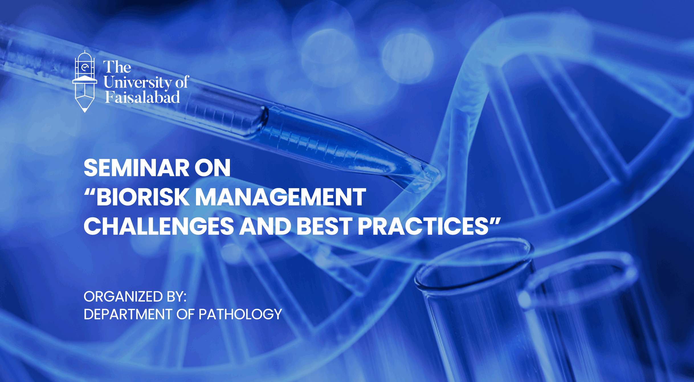Seminar on “Biorisk Management: Challenges and Best Practices” Held at The University of Faisalabad