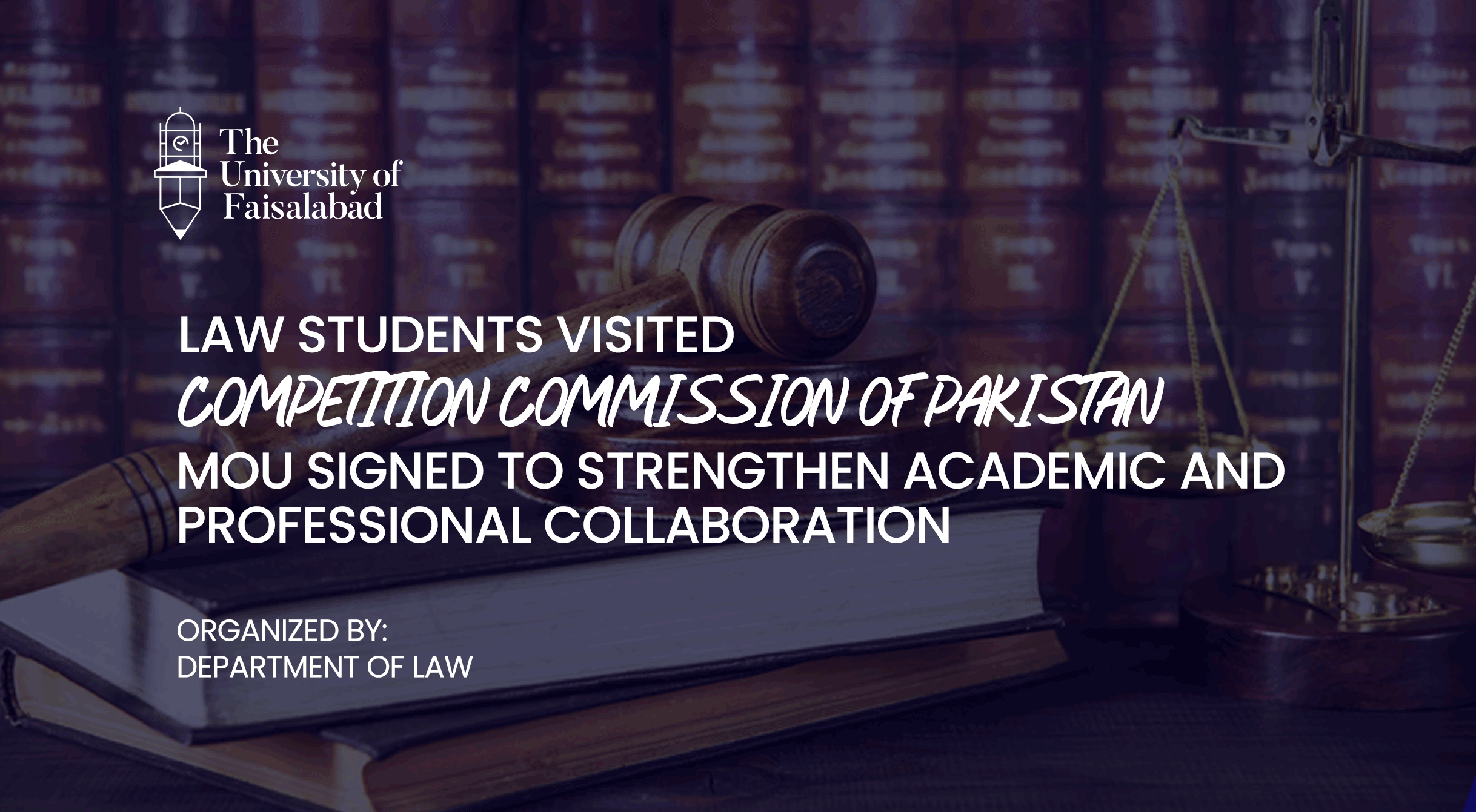 Law Students Visited Competition Commission of Pakistan; MoU Signed to Strengthen Academic and Professional Collaboration