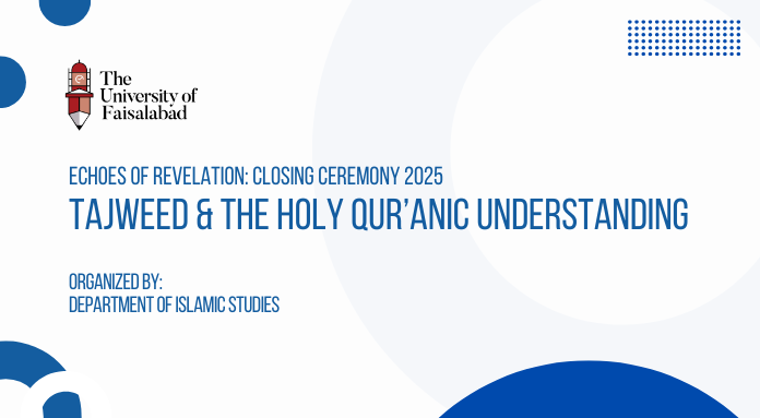 Echoes of Revelation: Closing Ceremony 2025 - Tajweed & The Holy Qur’anic Understanding