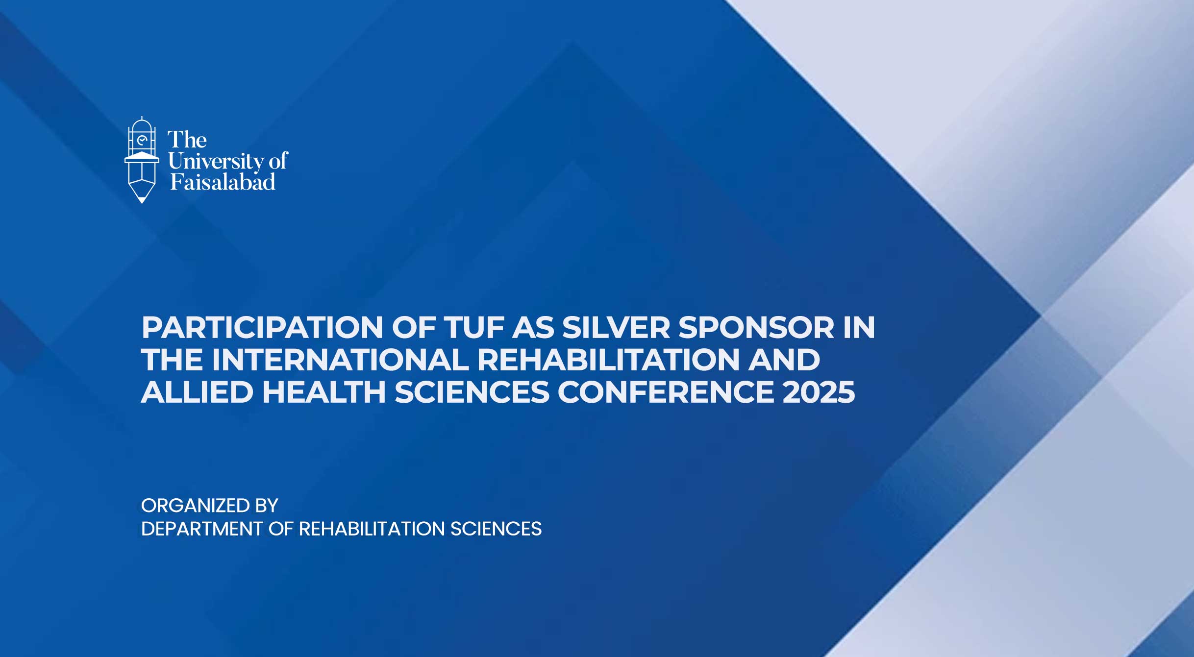 Participation of TUF as Silver Sponsor in the International Rehabilitation and Allied Health Sciences Conference 2025