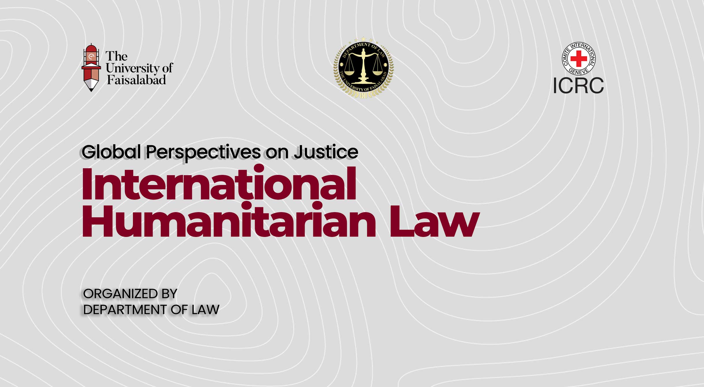 Global Perspectives on Justice: International Humanitarian Law Course Conference
