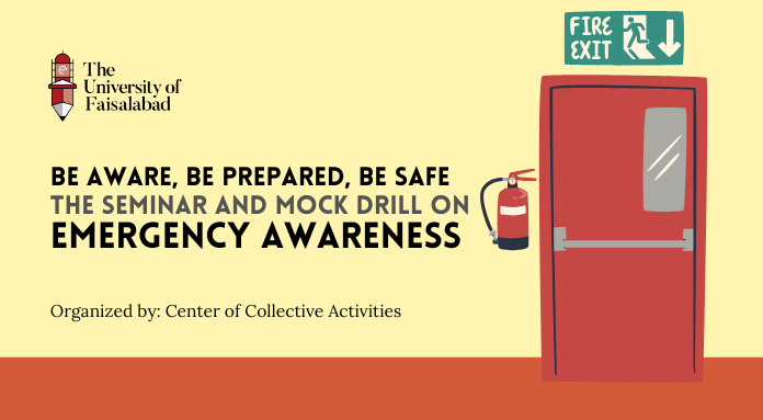 Be Aware, Be Prepared, Be Safe - The Seminar and Mock Drill on Emergency Awareness