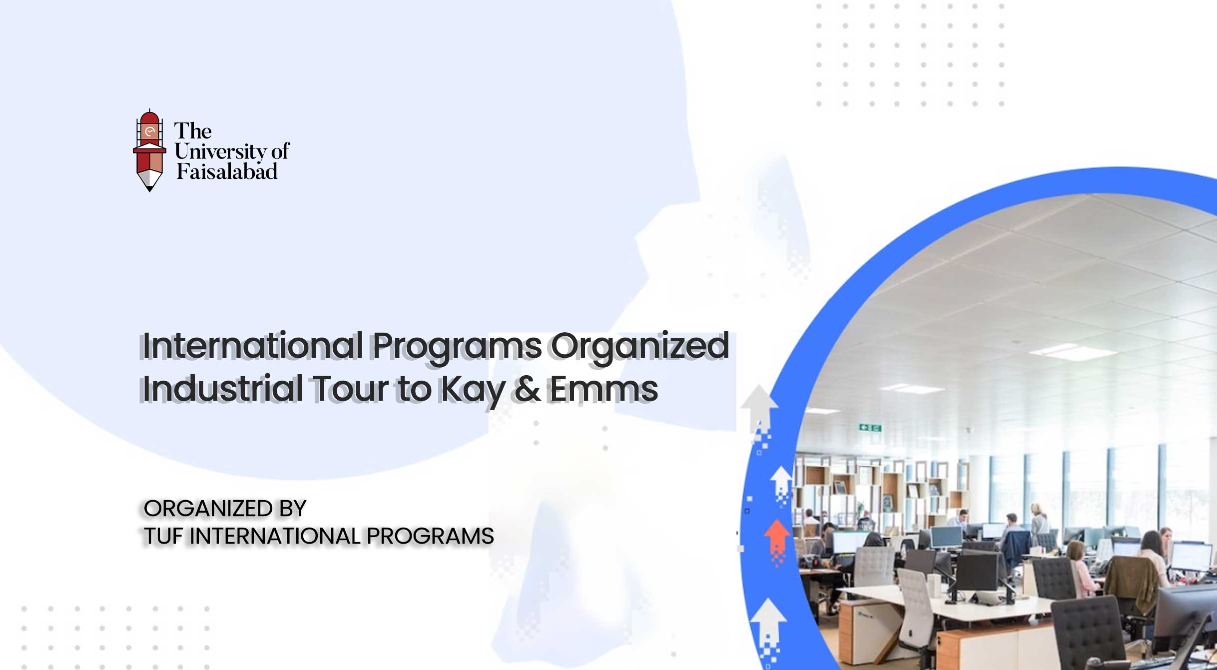 International Programs Organized Industrial Tour to Kay & Emms