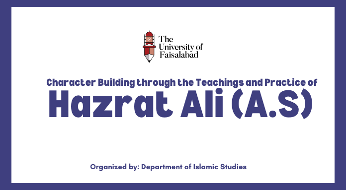 Character Building through the Teachings and Practice of Hazrat Ali (A.S)