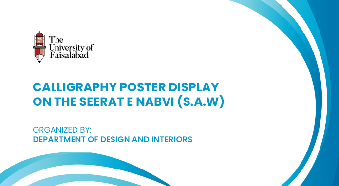 EXHIBITION- Design Department Hosts Inspiring Calligraphy Display on Seerat e Nabi (S.A.W)