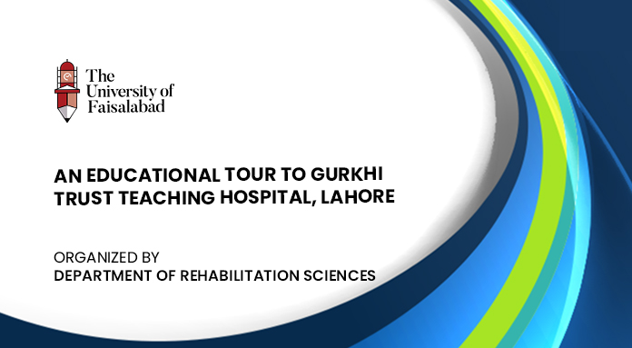 An educational tour to Gurkhi Trust Teaching Hospital, Lahore