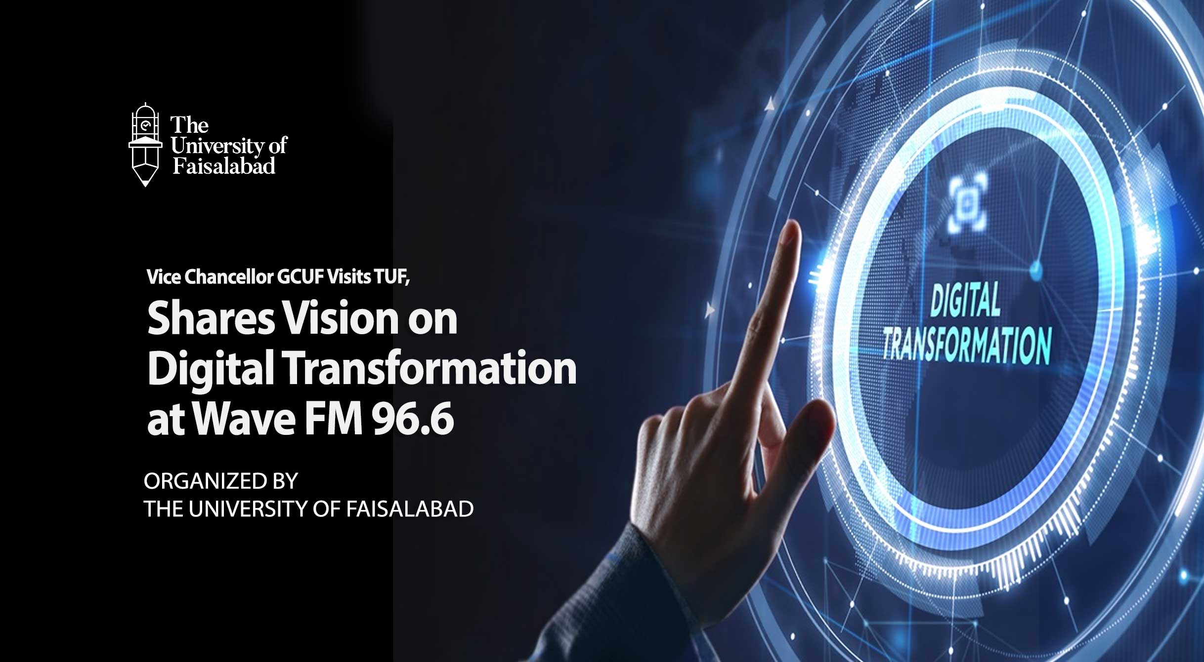 Vice Chancellor GCUF Visits TUF, Shares Vision on Digital Transformation at Wave FM 96.6