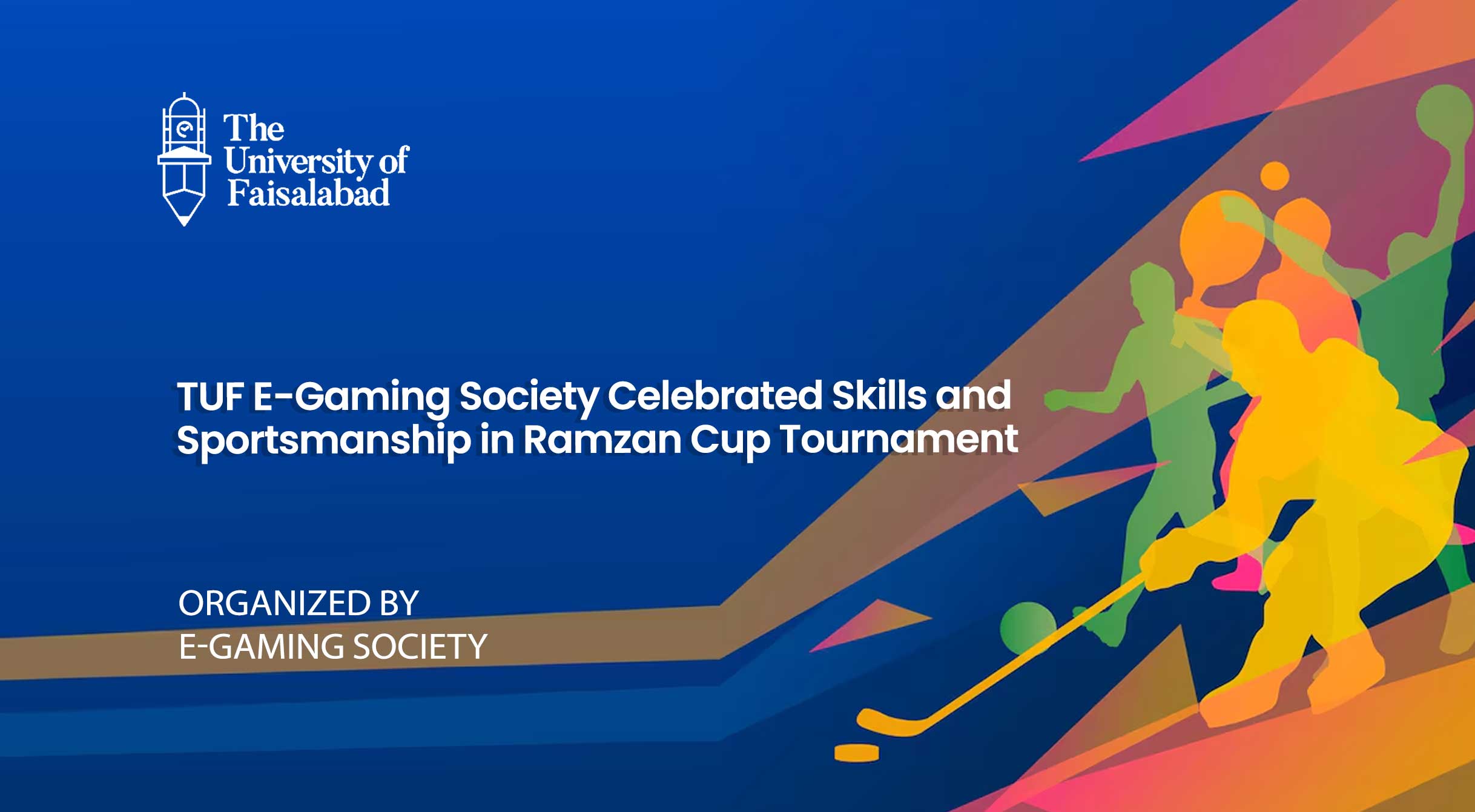 TUF E-Gaming Society Celebrated Skills and Sportsmanship in Ramzan Cup Tournament