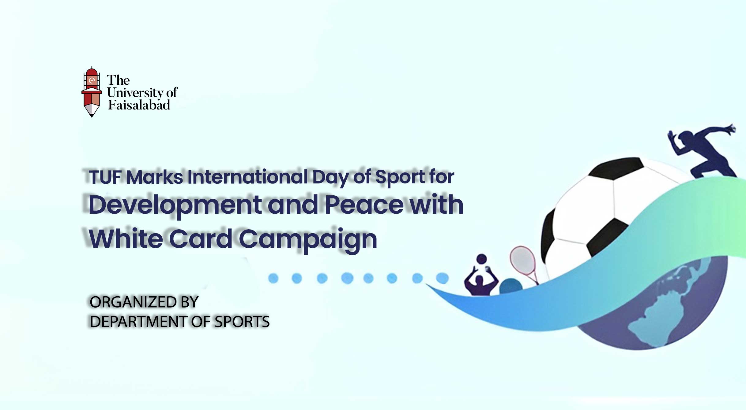 TUF Marks International Day of Sport for Development and Peace with White Card Campaign