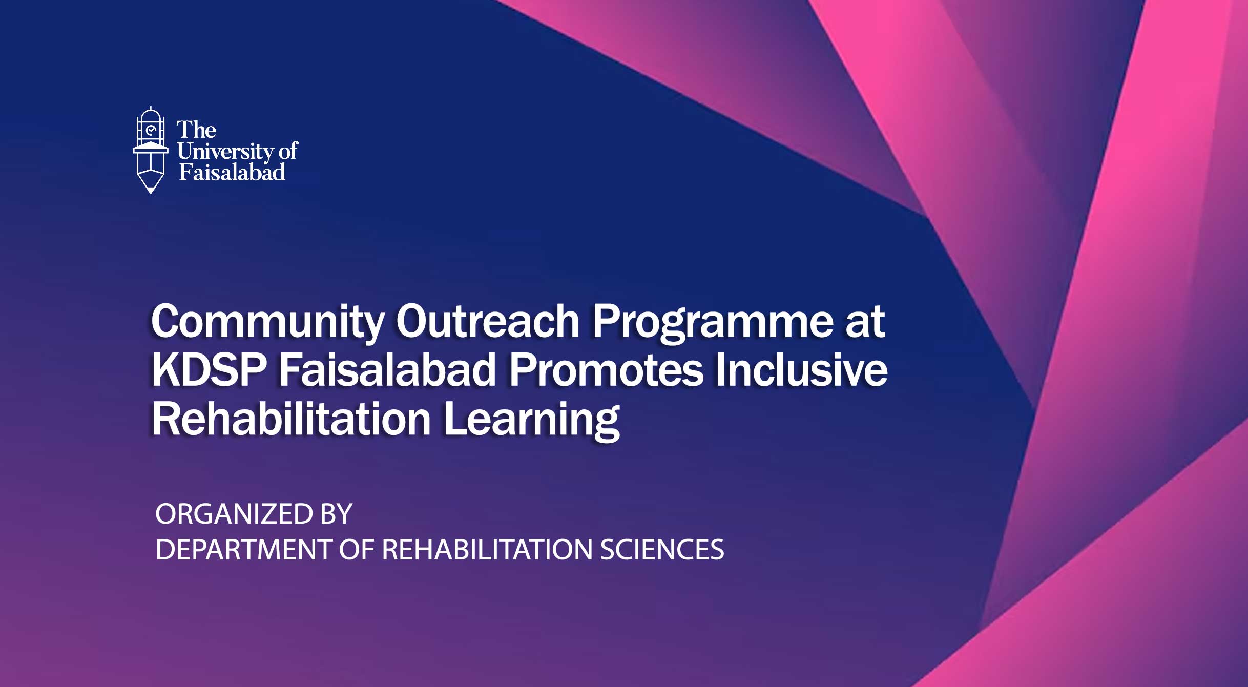 Community Outreach Programme at KDSP Faisalabad Promotes Inclusive Rehabilitation Learning