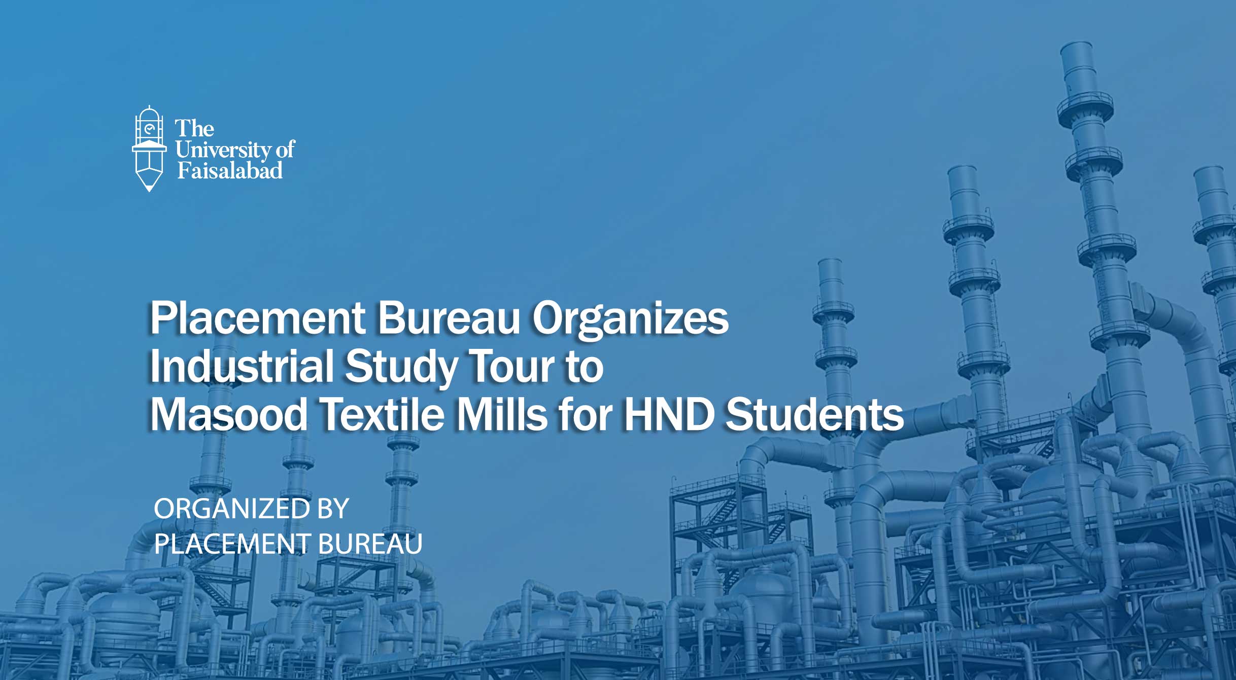Placement Bureau Organizes Industrial Study Tour to Masood Textile Mills for HND Students